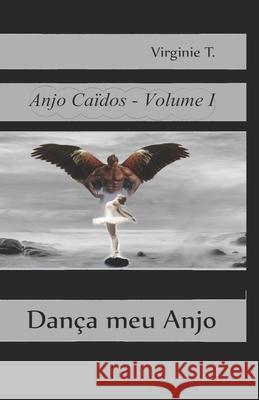 Dança meu Anjo Virginie T, Luis Navega 9788835407126 Tektime - książka