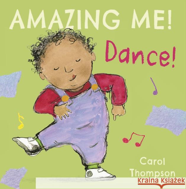 Dance Thompson, Carol 9781846439599 Amazing Me! - książka