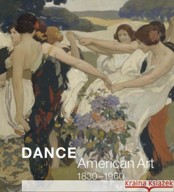 Dance: American Art, 1830-1960 Dini, Jane; Defrantz, Thomas F.; Garafola, Lynn 9780300211610 John Wiley & Sons - książka