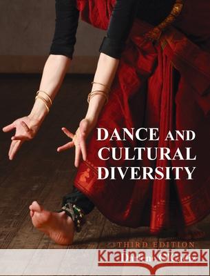 Dance and Cultural Diversity Darlene O'Cadiz 9781793539816 Cognella Academic Publishing - książka