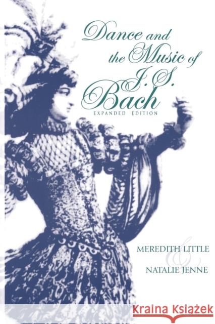 Dance and the Music of J. S. Bach Meredith Little Natalie Jenne 9780253214645 Indiana University Press - książka