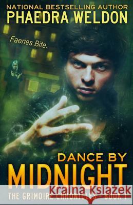 Dance By Midnight Weldon, Phaedra 9780615815848 Caldwell Press - książka