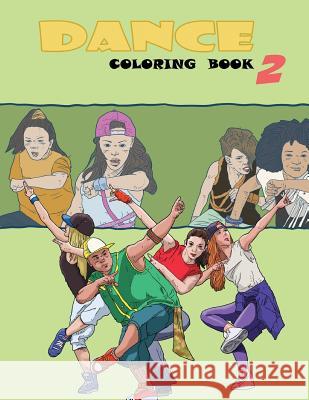 Dance Coloring Book Dancecoloringbooks Com 9781720526780 Createspace Independent Publishing Platform - książka