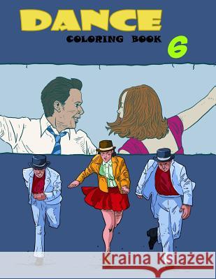 Dance Coloring Book Dancecoloringbooks Com 9781720527398 Createspace Independent Publishing Platform - książka