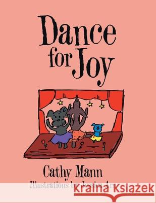 Dance for Joy Cathy Mann Jessica Arn 9781480887404 Archway Publishing - książka