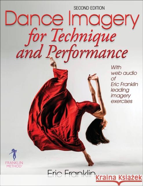 Dance Imagery for Technique and Performance Eric Franklin 9780736067881 Human Kinetics Publishers - książka