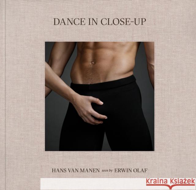 Dance in Close-Up: Hans van Manen seen by Erwin Olaf Erwin Olaf 9789464366273 Meta4Books vzw - książka