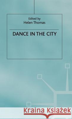 Dance in the City  9780333649602 PALGRAVE MACMILLAN - książka