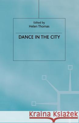Dance in the City Helen, Dr Thomas H. Thomas 9780333649619 Palgrave MacMillan - książka