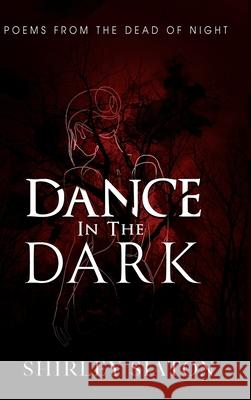 Dance in the Dark Shirley Siaton 9786218371323 Inky Sword Book Publishing - książka