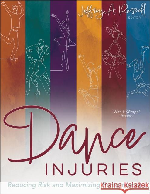 Dance Injuries: Reducing Risk and Maximizing Performance Jeffrey A. Russell 9781718211865 Human Kinetics Publishers - książka