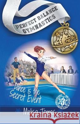 Dance is the Secret Event Torres Melisa Torres 9798985751024 Dancing Water - książka