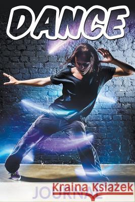 Dance Journal Speedy Publishing LLC   9781681273662 Speedy Publishing Books - książka