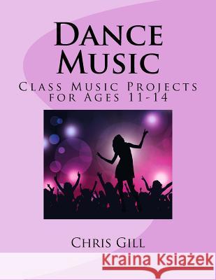 Dance Music Chris Gill 9781517330231 Createspace - książka