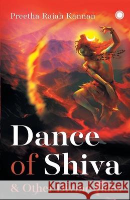 Dance of Shiva & Other Divine Tales Preetha Rajah Kannan 9789390166336 Jaico Publishing House - książka
