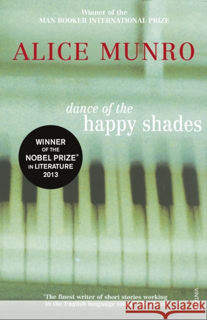 Dance of the Happy Shades Alice Munro 9780099273776 Vintage Publishing - książka