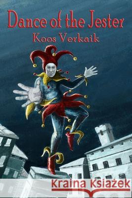 Dance of the Jester Koos Verkaik 9781736721827 Outer Banks Publishing Group - książka