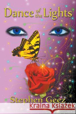 Dance of the Lights Stephen Geez 9781936442003 Fresh Ink Group - książka