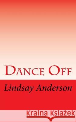 Dance Off Lindsay Anderson 9781720484561 Createspace Independent Publishing Platform - książka