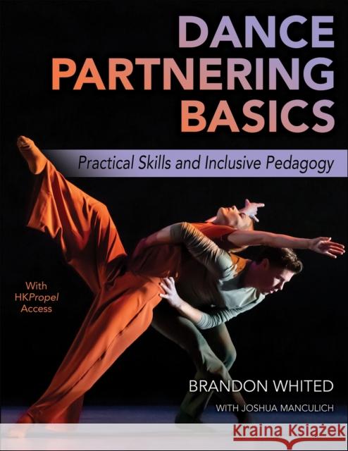 Dance Partnering Basics Joshua Manculich 9781492598060 Human Kinetics Publishers - książka