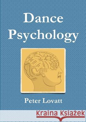 Dance Psychology Peter Lovatt 9780244960568 Lulu.com - książka