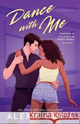 Dance with Me Alexis Daria 9781641973588 Nancy Yost Literary Agency, Inc - książka