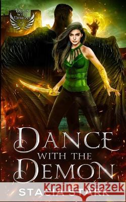 Dance with the Demon: A Paranormal Urban Fantasy Romance Stacia Stark 9781959293026 Bingeable Books LLC - książka