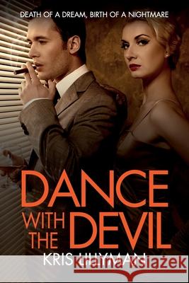 Dance With The Devil Lillyman, Kris 9781909250130 Boom Boom Books Limited - książka