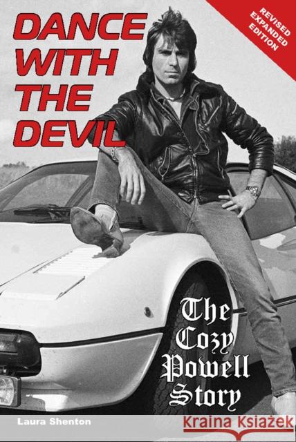 Dance With The Devil: The Cozy Powell Story - Revised Expanded Edition Laura Shenton 9781915246653 Wymer Publishing - książka