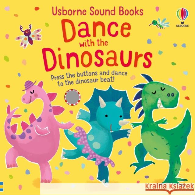Dance with the Dinosaurs Sam Taplin 9781474997768 Usborne Publishing Ltd - książka