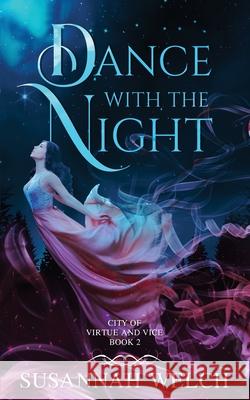 Dance with the Night Susannah Welch 9781736577035 Silky Sky Publishing, LLC - książka