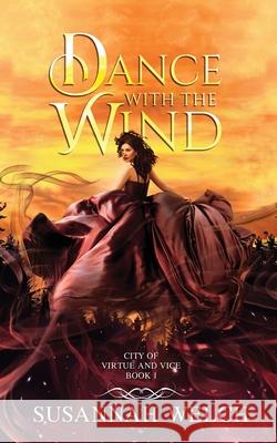 Dance with the Wind Susannah Welch 9781736577011 Silky Sky Publishing, LLC - książka