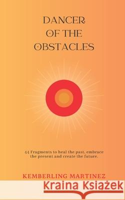 Dancer of the Obstacles Susana Ramirez Sebastian Salazar Kemberling Martinez 9798397247832 Independently Published - książka