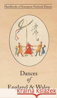 Dances of England & Wales Maud Karpeles Lois Blake 9781914311017 Noverre Press - książka