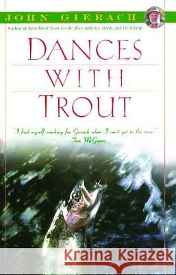 Dances with Trout John Gierach 9780671779207 Simon & Schuster - książka