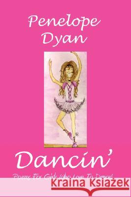 Dancin' Penelope Dyan Courtney Quinn 9780979481574 Bellissima Publishing - książka