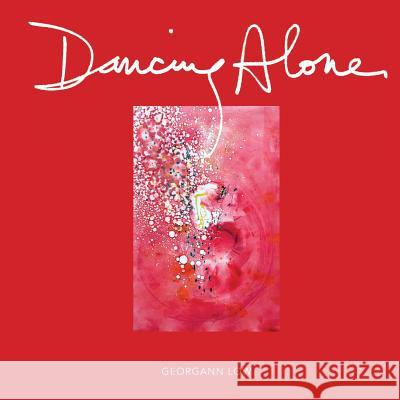 Dancing Alone Georgann Low 9781944243098 Georgann Low - książka