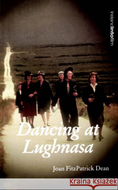 Dancing at Lughnasa Joan Fitzpatrick Dean Keith Hopper Grainne Humphreys 9781859183618 Cork University Press - książka