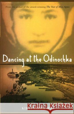 Dancing at the Odinochka Kirkpatrick Hill 9781442413528 Margaret K. McElderry Books - książka