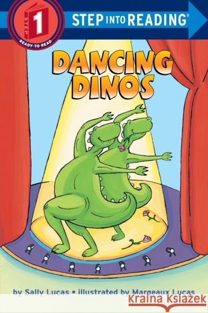 Dancing Dinos Sally Lucas Margeaux Lucas 9780307262004 Golden Books Publishing Company, Inc. - książka