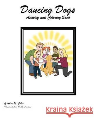 Dancing Dogs Coloring and Activity Book Arlene N. Cohen Holly Carton 9781976420689 Createspace Independent Publishing Platform - książka