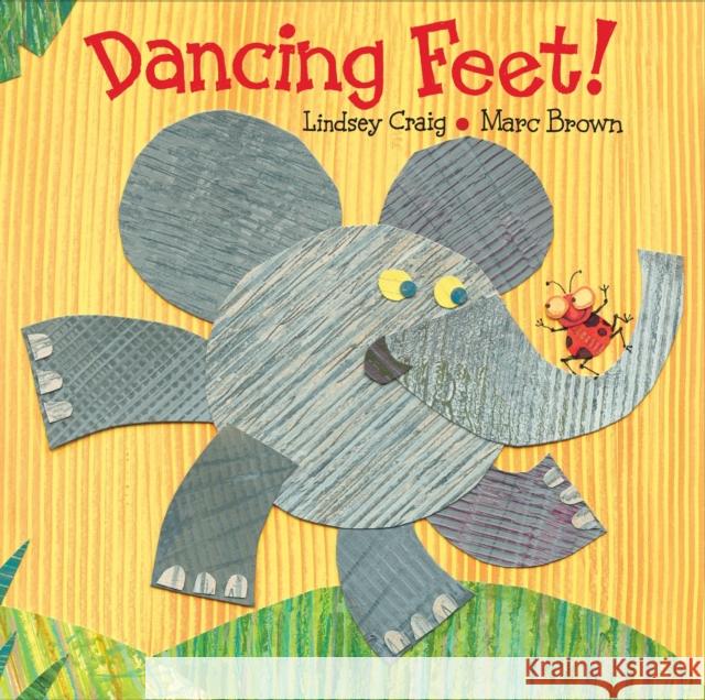 Dancing Feet! Lindsey Craig Marc Tolon Brown 9780307930811 Alfred A. Knopf Books for Young Readers - książka
