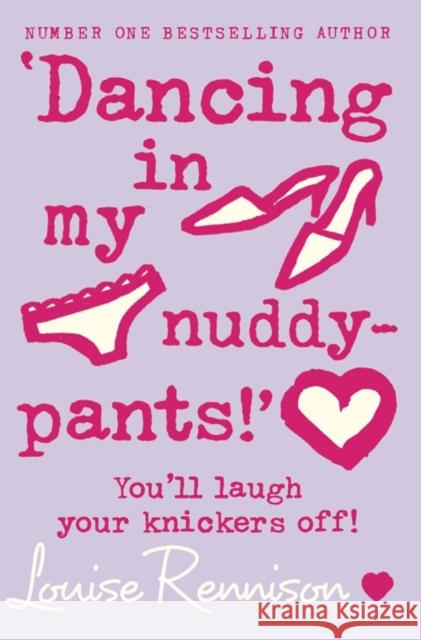 ‘Dancing in my nuddy-pants!’ Louise Rennison 9780007218707 HarperCollins Publishers - książka