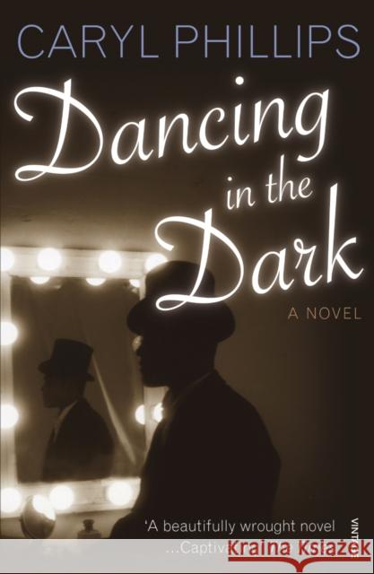 Dancing In The Dark Caryl Phillips 9780099488873  - książka