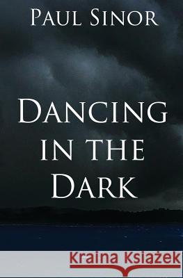 Dancing in the Dark Paul Sinor   9781626946231 Black Opal Books - książka