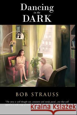 Dancing in the Dark Bob Strauss 9781645165071 Global Summit House - książka