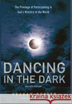 Dancing in the Dark, Revised Edition Graham Buxton, Scot McKnight 9781498221184 Cascade Books - książka