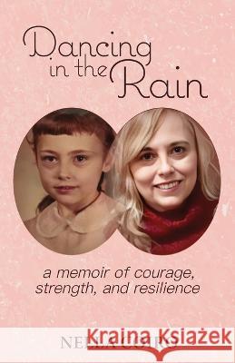 Dancing in the Rain Nella Coiro 9781733952231 Sunrise Valley Publishers - książka