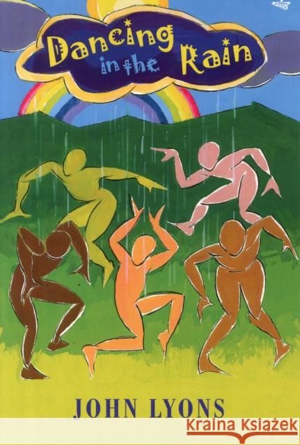 Dancing in the Rain John Lyons 9781845233013 Peepal Tree Press Ltd - książka
