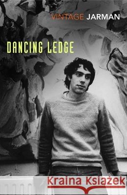 Dancing Ledge: Journals vol. 1 Derek Jarman 9781784877682 Vintage Publishing - książka